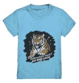 Unterschätz mich! Das wird lustig - Tiger Power - Kids Premium Shirt Bright Lights Arts