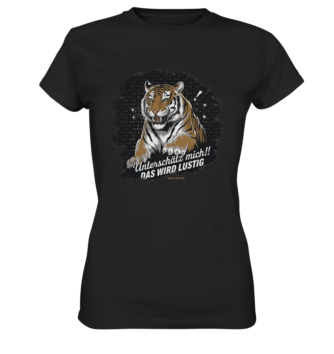 Unterschätz mich! Das wird lustig - Tiger Power - Ladies Premium Shirt Bright Lights Arts
