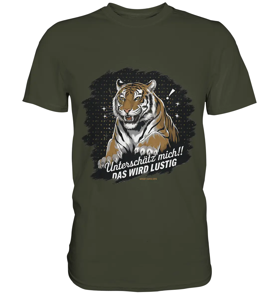 Unterschätz mich! Das wird lustig - Tiger Power - Premium Shirt Bright Lights Arts