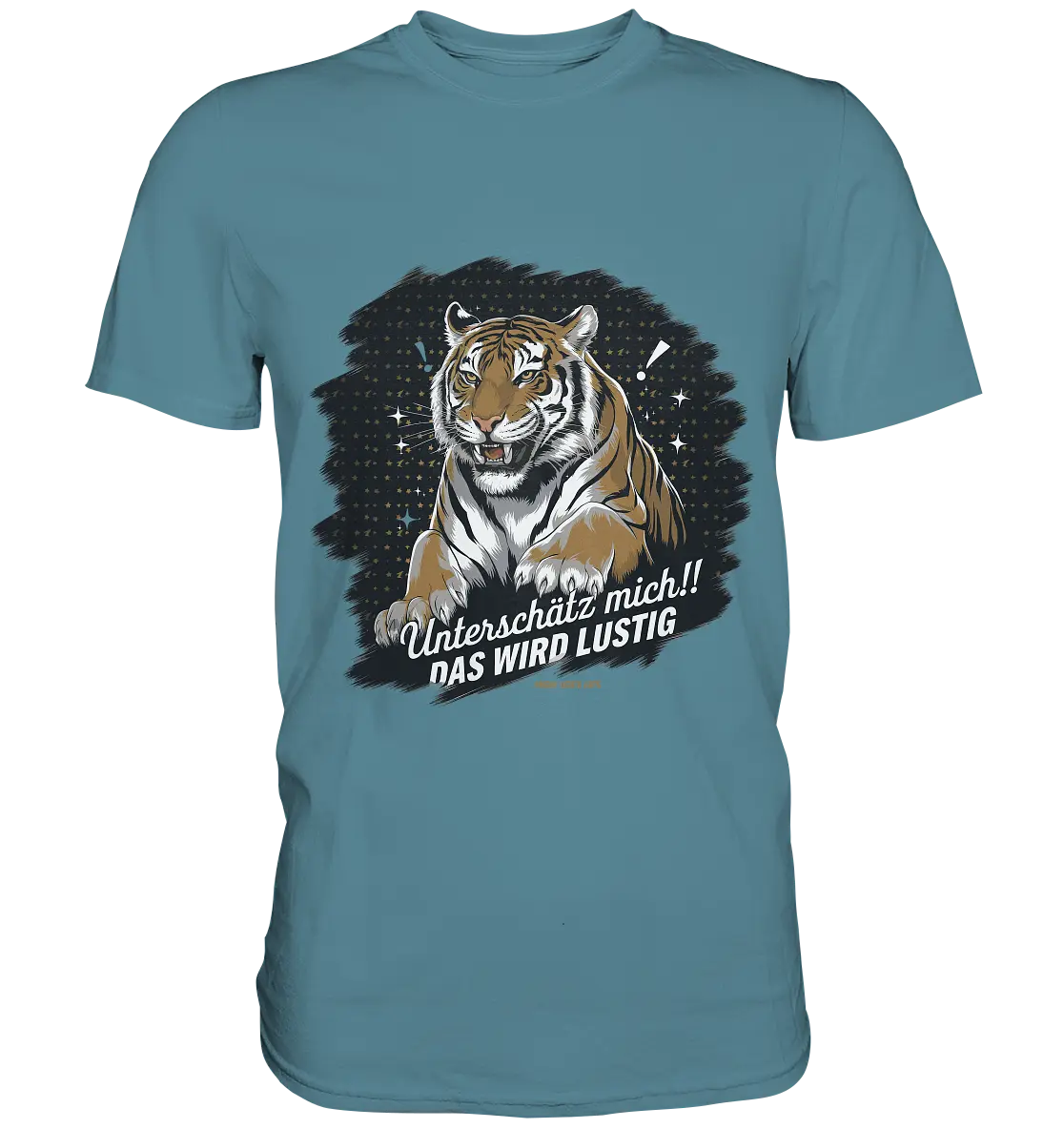 Unterschätz mich! Das wird lustig - Tiger Power - Premium Shirt Bright Lights Arts