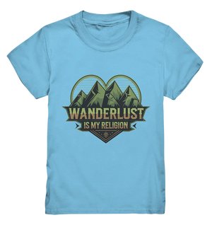 Wanderlust Is My Religion - Berg & Herz - Kids Premium Shirt Bright Lights Arts