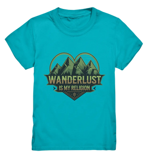Wanderlust Is My Religion - Berg & Herz - Kids Premium Shirt Bright Lights Arts