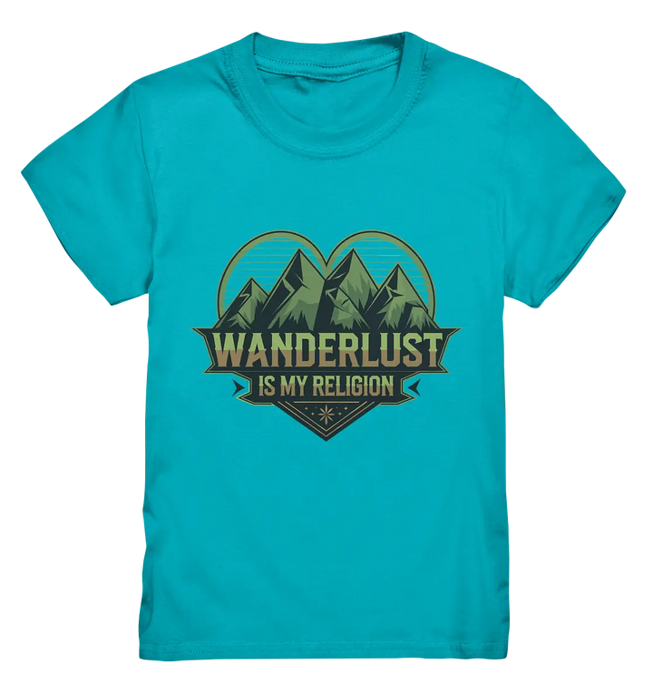 Wanderlust Is My Religion - Berg & Herz - Kids Premium Shirt Bright Lights Arts