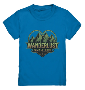 Wanderlust Is My Religion - Berg & Herz - Kids Premium Shirt Bright Lights Arts