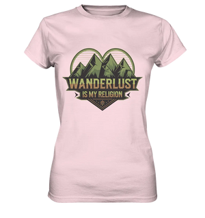 Wanderlust Is My Religion - Berg & Herz - Ladies Premium Shirt Bright Lights Arts