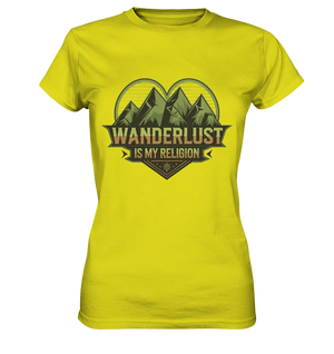 Wanderlust Is My Religion - Berg & Herz - Ladies Premium Shirt Bright Lights Arts