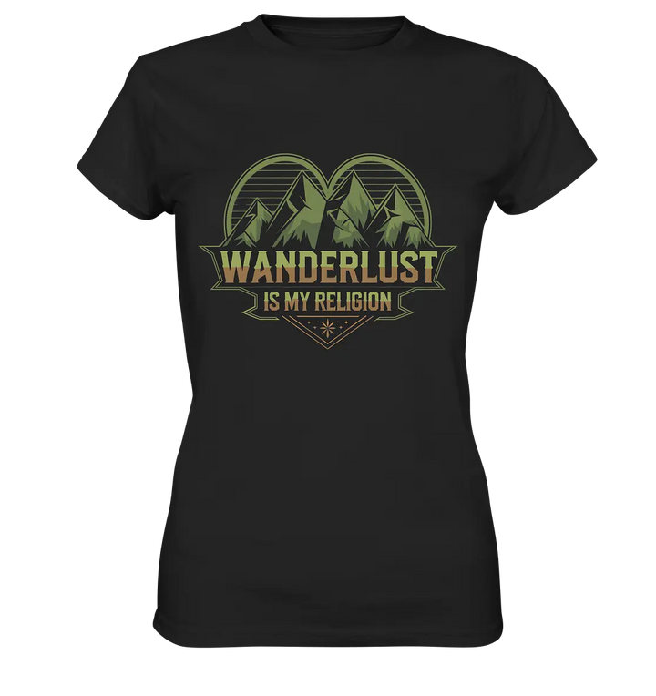 Wanderlust Is My Religion - Berg & Herz - Ladies Premium Shirt Bright Lights Arts