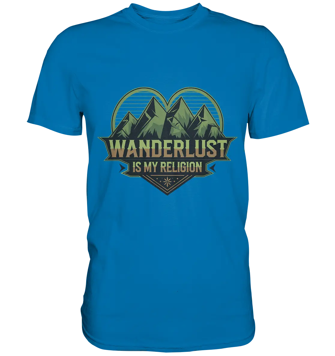 Wanderlust Is My Religion - Berg & Herz - Premium Shirt Bright Lights Arts