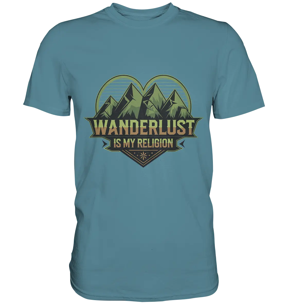 Wanderlust Is My Religion - Berg & Herz - Premium Shirt Bright Lights Arts