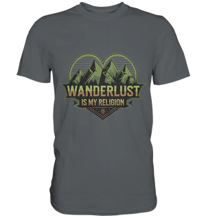 Wanderlust Is My Religion - Berg & Herz - Premium Shirt Bright Lights Arts