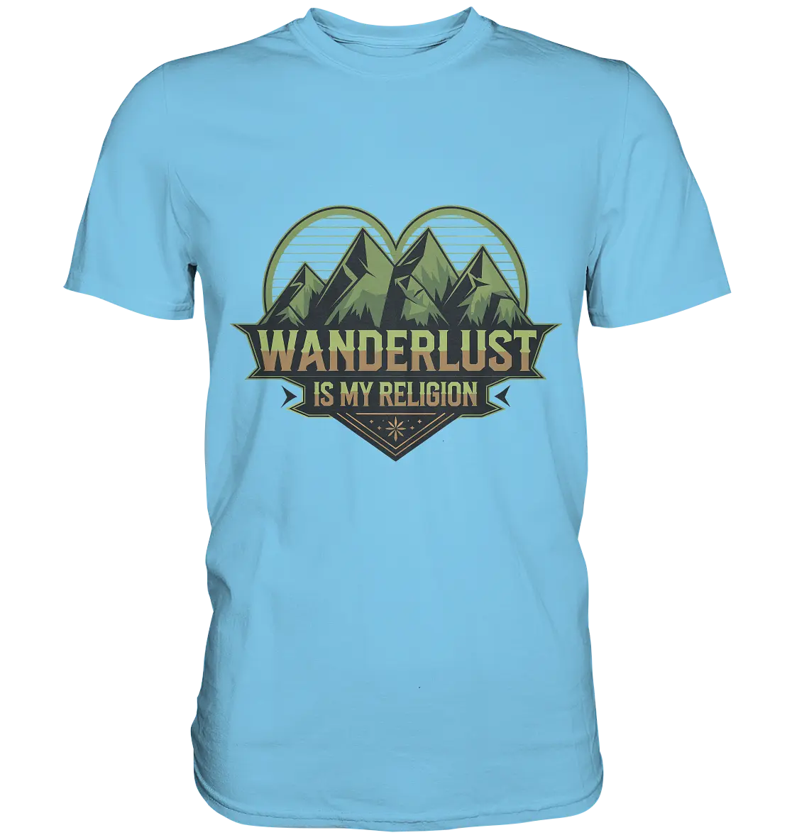 Wanderlust Is My Religion - Berg & Herz - Premium Shirt Bright Lights Arts
