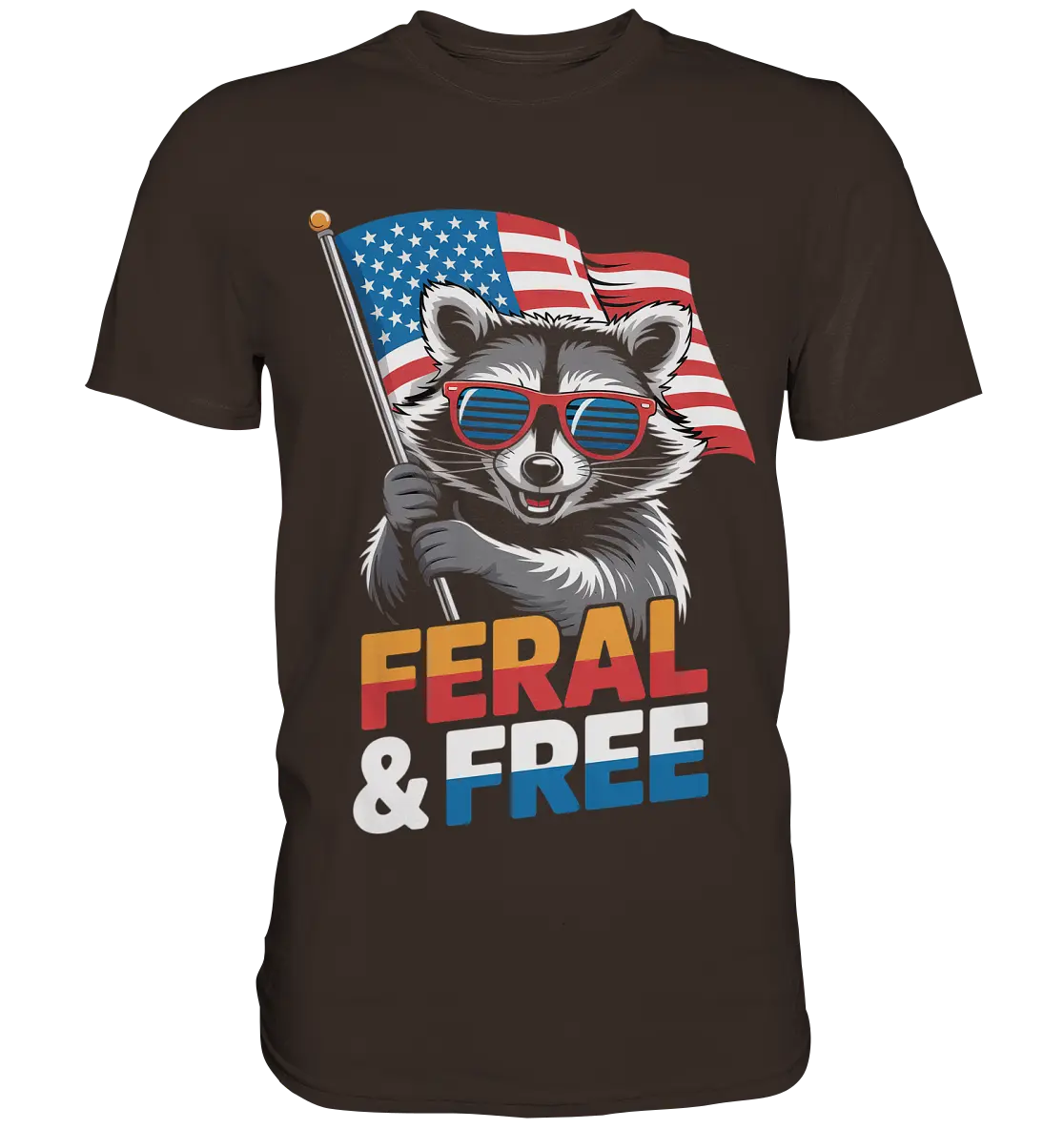 Waschbär im Freiheits-Stil ???? | Feral & Free - Premium Shirt Bright Lights Arts