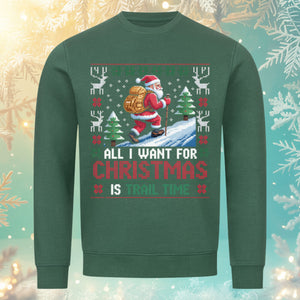 All I Want for Christmas is Trail Time Sweatshirt –Gruen – Bright Light Arts, nachhaltiges Outdoor-Weihnachtsdesign