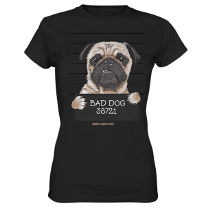 BAD DOG – Humorvolles Mugshot - Design mit Pug - Ladies Premium Shirt - Bright Lights Arts