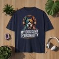 Bright Light Arts T-Shirt „My Dog Is My Personality“ mit Hunde-Motiv auf navyfarbenem Shirt, liebevolles Statement für Hundeliebhaber, Lifestyle-Mockup