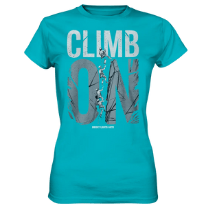 CLIMB ON – Abenteuerliches Kletter - Design mit Teamgeist - Ladies Premium Shirt - Bright Lights Arts