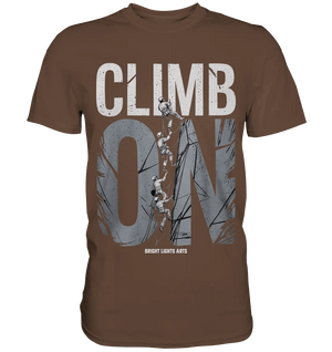 CLIMB ON – Abenteuerliches Kletter - Design mit Teamgeist - Premium Shirt - Bright Lights Arts