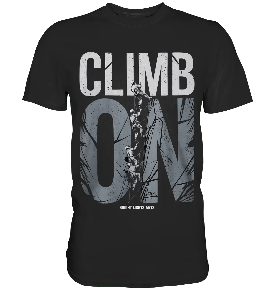 CLIMB ON – Abenteuerliches Kletter - Design mit Teamgeist - Premium Shirt - Bright Lights Arts