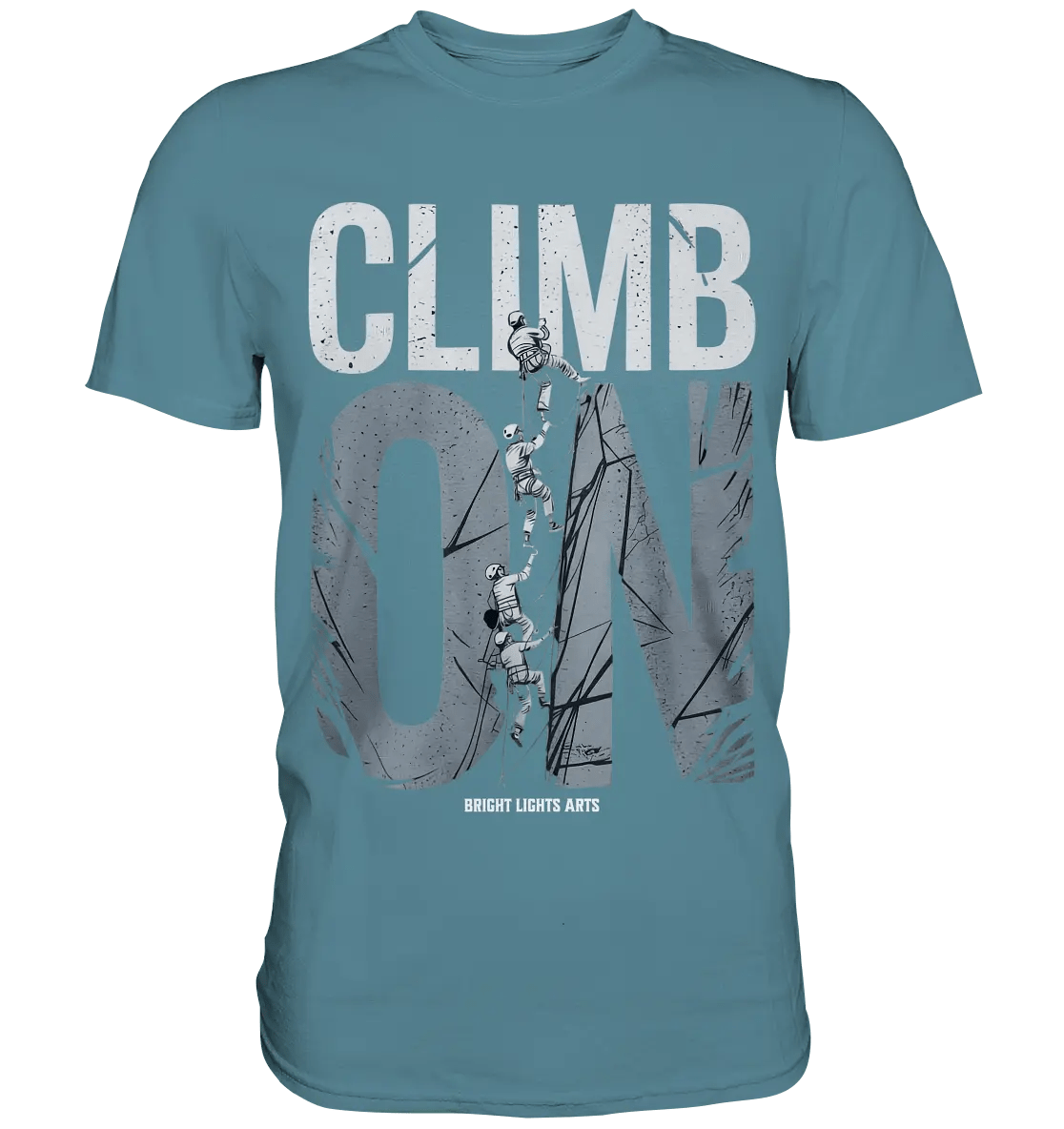 CLIMB ON – Abenteuerliches Kletter - Design mit Teamgeist - Premium Shirt - Bright Lights Arts
