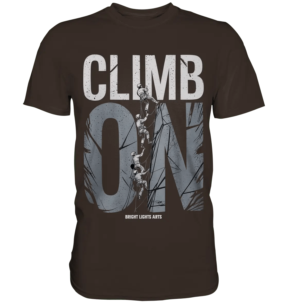 CLIMB ON – Abenteuerliches Kletter - Design mit Teamgeist - Premium Shirt - Bright Lights Arts
