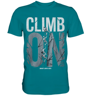 CLIMB ON – Abenteuerliches Kletter - Design mit Teamgeist - Premium Shirt - Bright Lights Arts