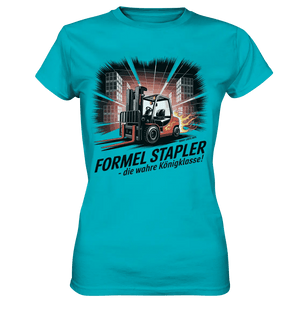 Formel Stapler – Die Königsklasse der Flurförderfahrzeuge - Ladies Premium Shirt - Bright Lights Arts