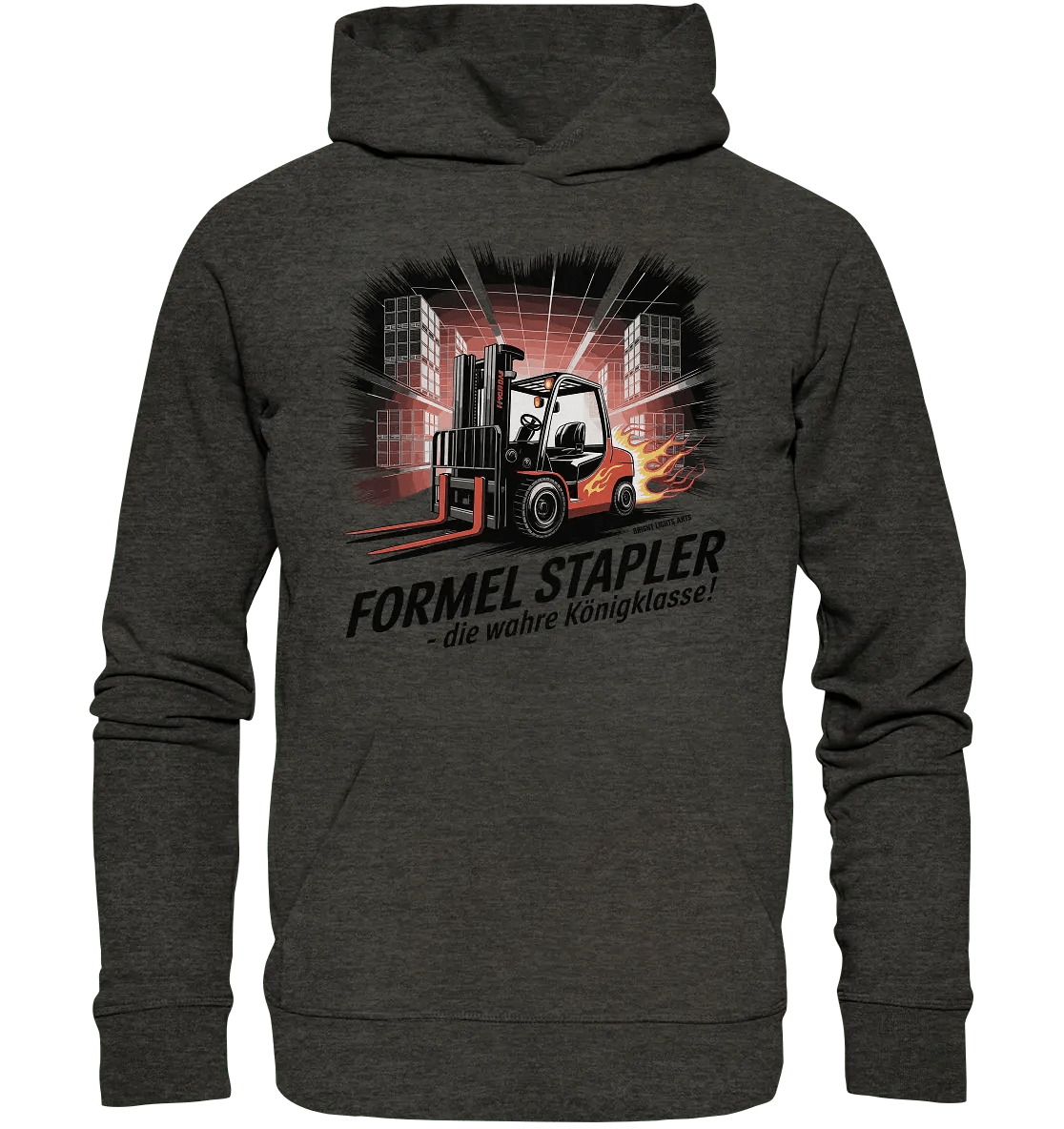 Formel Stapler – Die Königsklasse der Flurförderfahrzeuge - Organic Hoodie - Bright Lights Arts