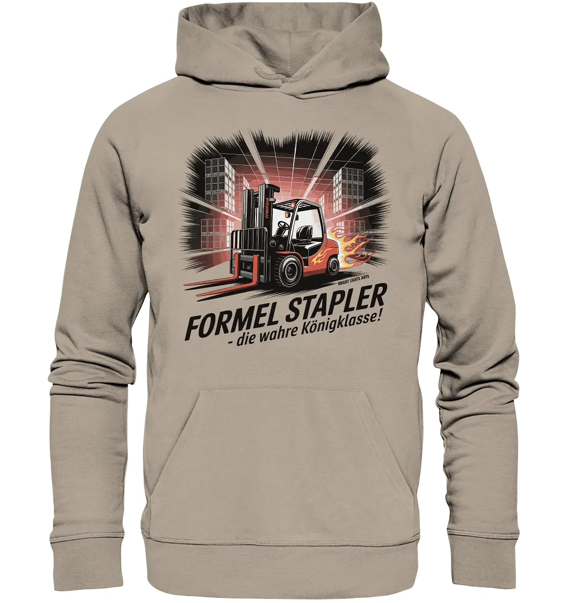 Formel Stapler – Die Königsklasse der Flurförderfahrzeuge - Organic Hoodie - Bright Lights Arts