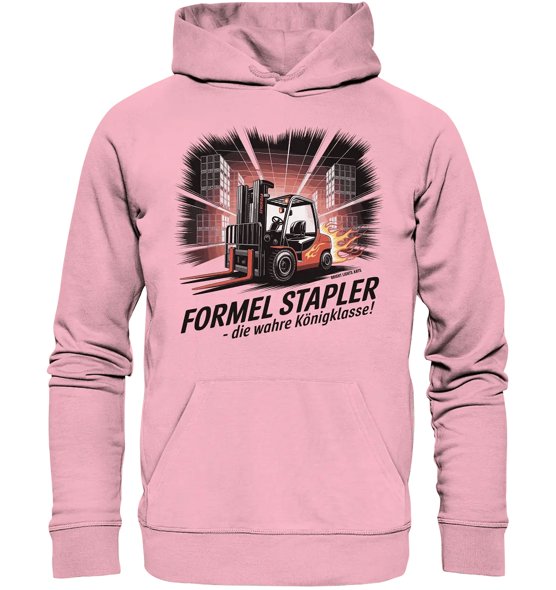 Formel Stapler – Die Königsklasse der Flurförderfahrzeuge - Organic Hoodie - Bright Lights Arts
