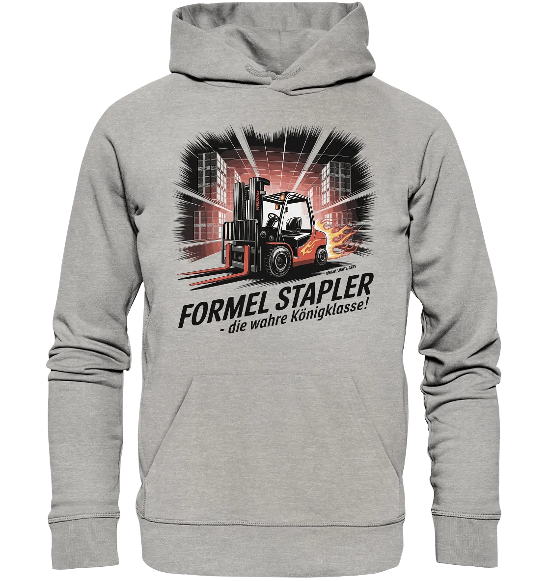 Formel Stapler – Die Königsklasse der Flurförderfahrzeuge - Organic Hoodie - Bright Lights Arts