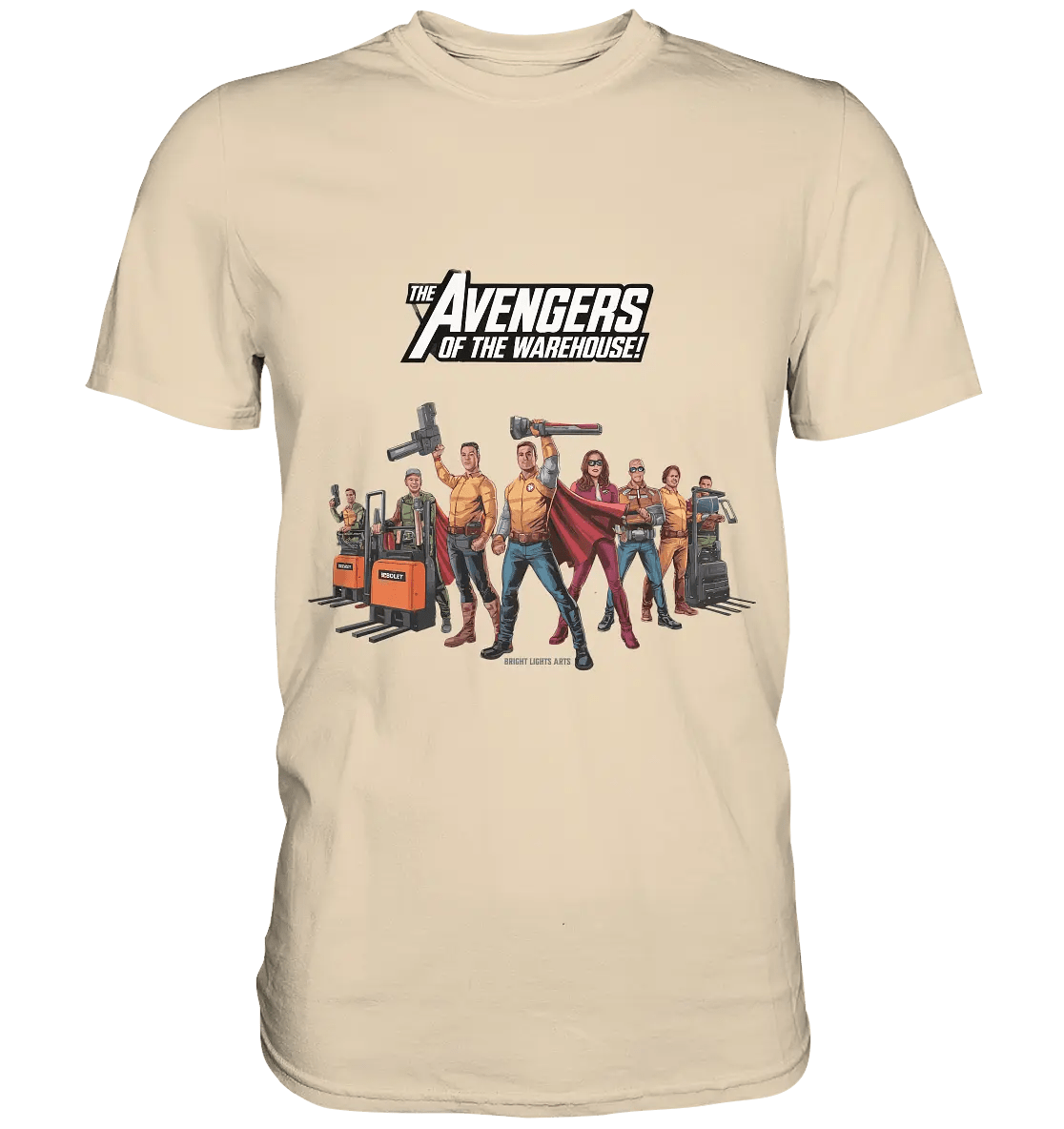 Lagerhelden – Humorvolle und kreative Teamwork Kunst - Premium Shirt - Bright Lights Arts