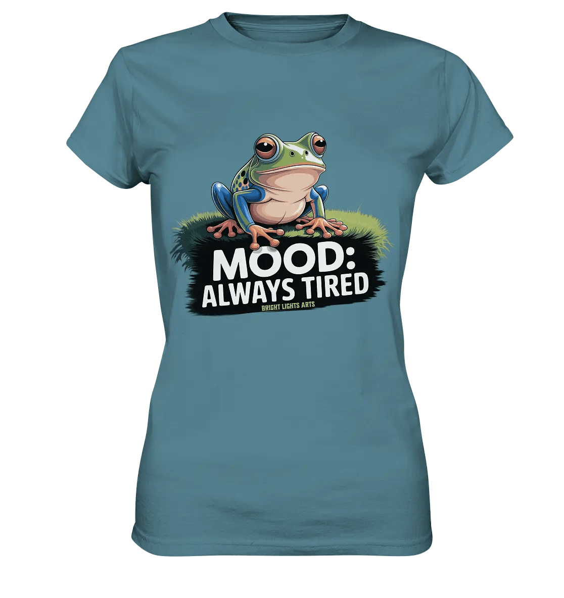 MOOD: ALWAYS TIRED – Charmanter Cartoon - Frosch - Ladies Premium Shirt - Bright Lights Arts