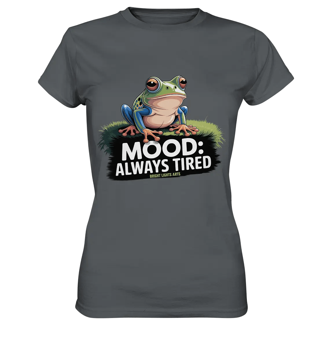 MOOD: ALWAYS TIRED – Charmanter Cartoon - Frosch - Ladies Premium Shirt - Bright Lights Arts