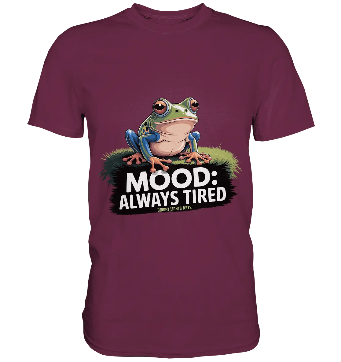 MOOD: ALWAYS TIRED – Charmanter Cartoon - Frosch - Premium Shirt - Bright Lights Arts