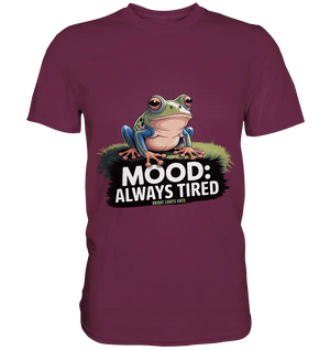 MOOD: ALWAYS TIRED – Charmanter Cartoon - Frosch - Premium Shirt - Bright Lights Arts