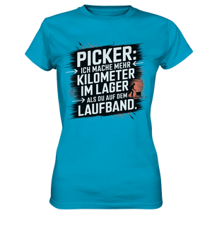 Picker – Kilometerjagd im Lager, neu definiert - Ladies Premium Shirt - Bright Lights Arts