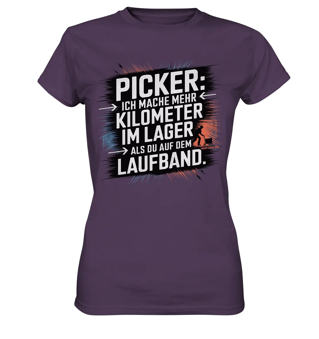 Picker – Kilometerjagd im Lager, neu definiert - Ladies Premium Shirt - Bright Lights Arts
