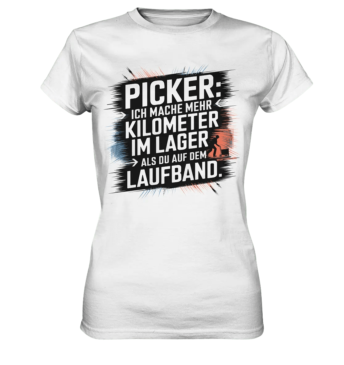 Picker – Kilometerjagd im Lager, neu definiert - Ladies Premium Shirt - Bright Lights Arts