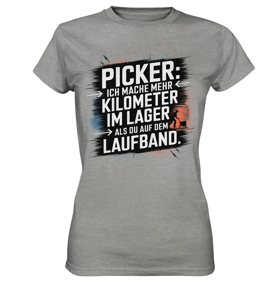 Picker – Kilometerjagd im Lager, neu definiert - Ladies Premium Shirt - Bright Lights Arts