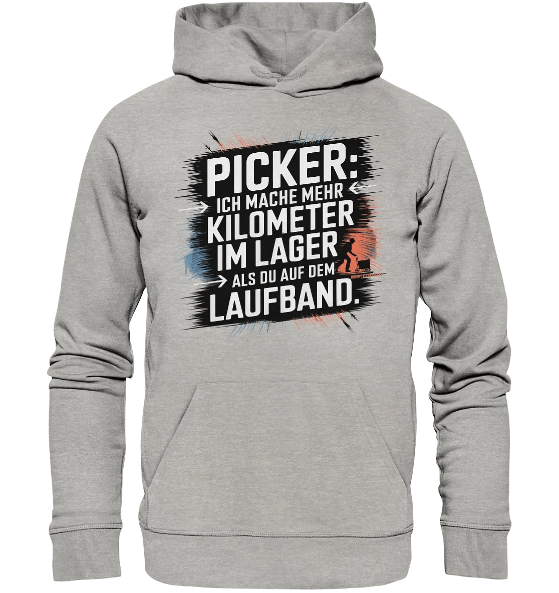 Picker – Kilometerjagd im Lager, neu definiert - Organic Hoodie - Bright Lights Arts