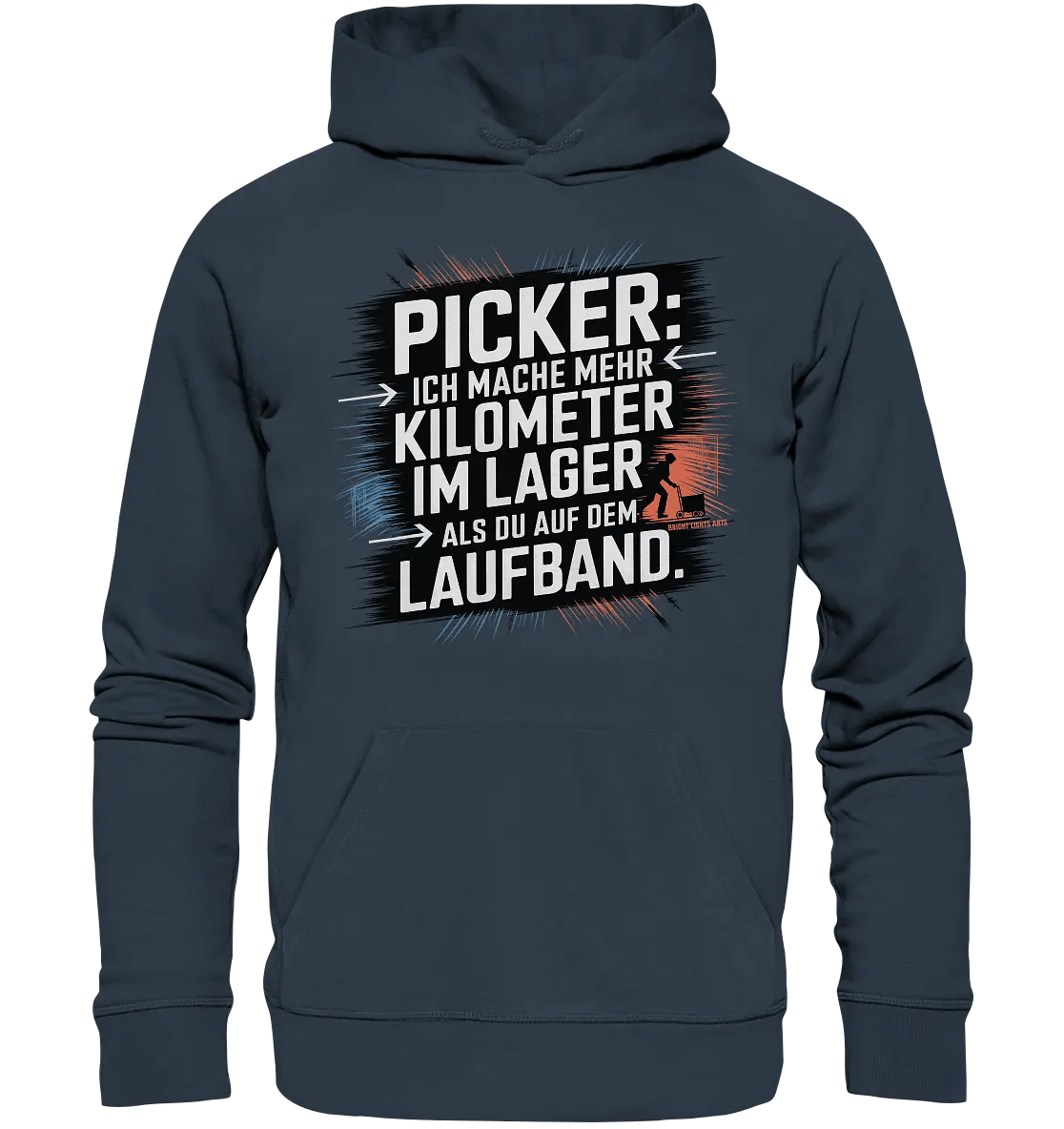 Picker – Kilometerjagd im Lager, neu definiert - Organic Hoodie - Bright Lights Arts