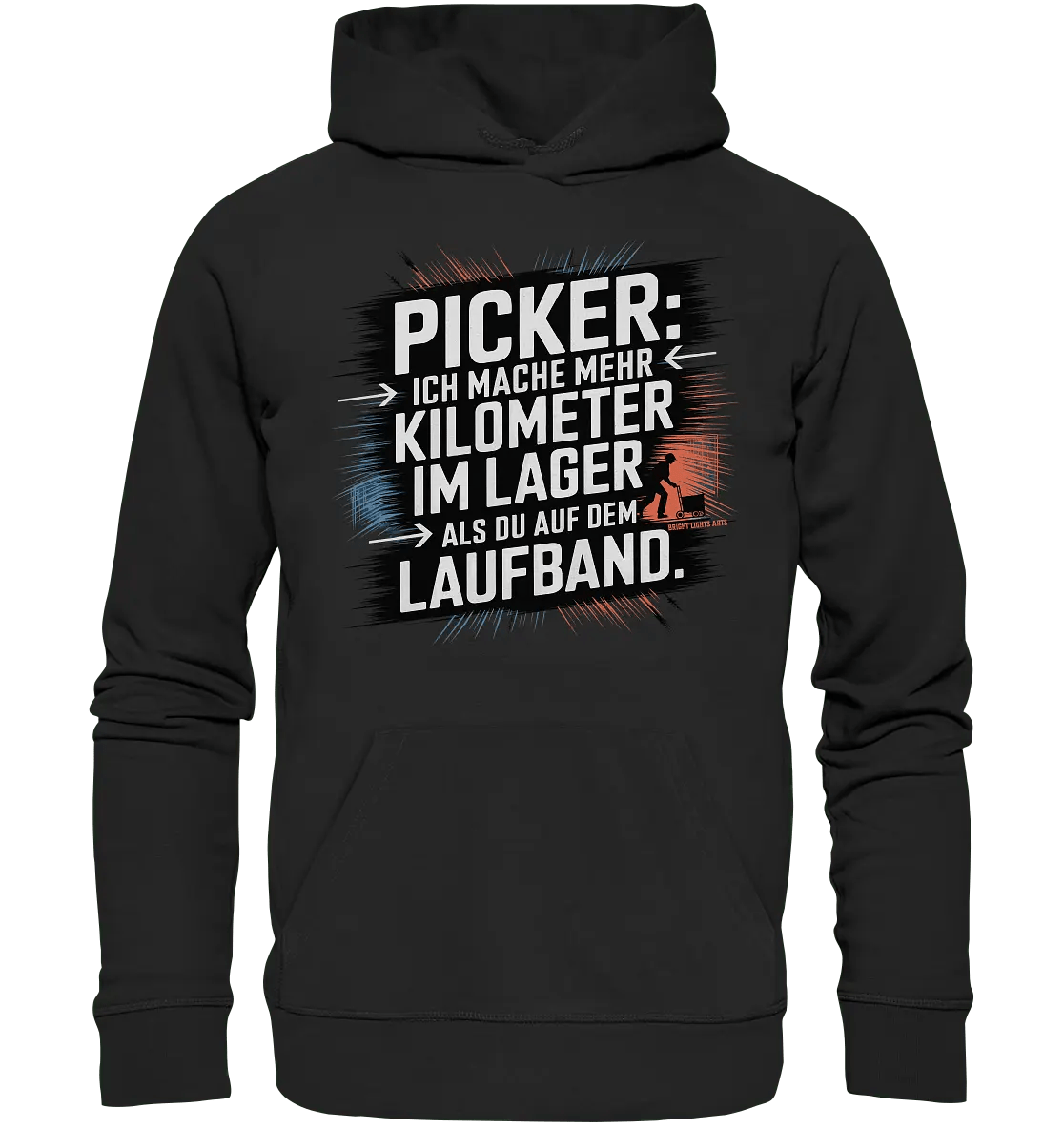 Picker – Kilometerjagd im Lager, neu definiert - Organic Hoodie - Bright Lights Arts