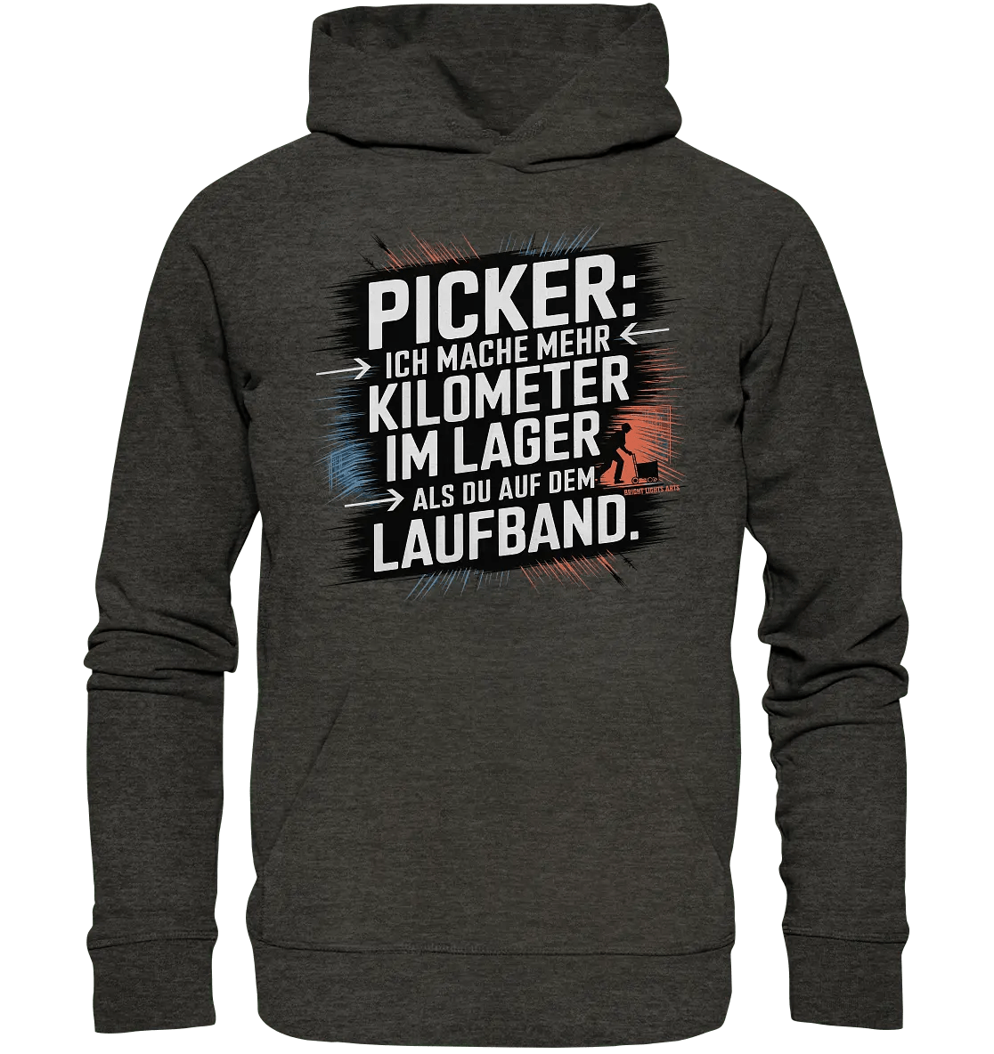 Picker – Kilometerjagd im Lager, neu definiert - Organic Hoodie - Bright Lights Arts