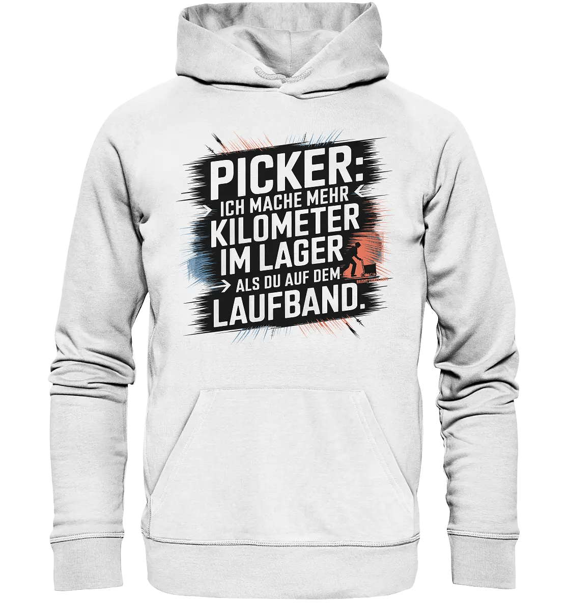 Picker – Kilometerjagd im Lager, neu definiert - Organic Hoodie - Bright Lights Arts