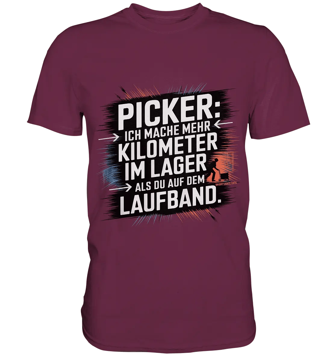 Picker – Kilometerjagd im Lager, neu definiert - Premium Shirt - Bright Lights Arts