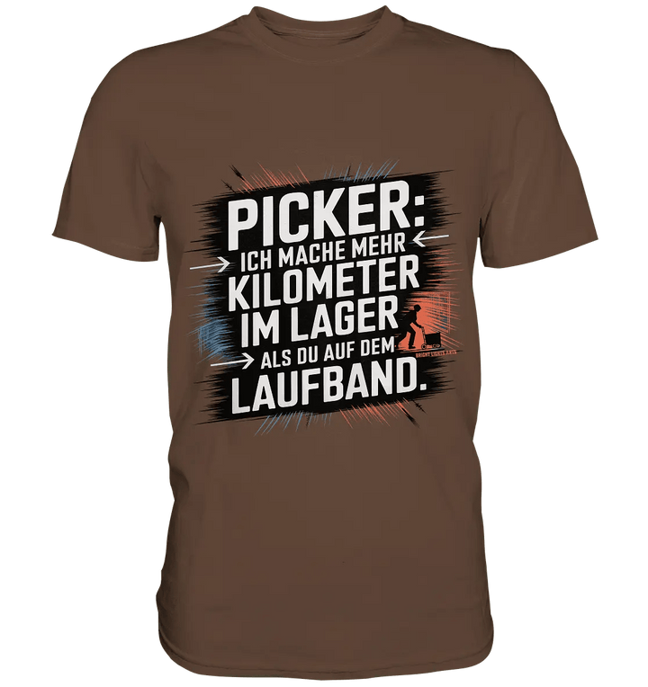 Picker – Kilometerjagd im Lager, neu definiert - Premium Shirt - Bright Lights Arts