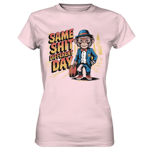 SAME SHIT DIFFERENT DAY – Humorvolles Design mit Affen im Anzug - Ladies Premium Shirt - Bright Lights Arts