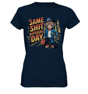 SAME SHIT DIFFERENT DAY – Humorvolles Design mit Affen im Anzug - Ladies Premium Shirt - Bright Lights Arts