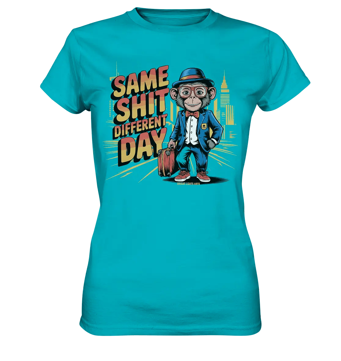 SAME SHIT DIFFERENT DAY – Humorvolles Design mit Affen im Anzug - Ladies Premium Shirt - Bright Lights Arts