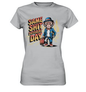 SAME SHIT DIFFERENT DAY – Humorvolles Design mit Affen im Anzug - Ladies Premium Shirt - Bright Lights Arts
